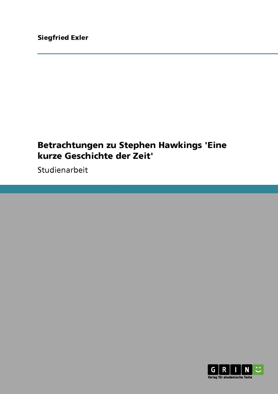 Betrachtungen zu Stephen Hawkings 'Eine kurze Geschichte der Zeit' (German Edition),Used