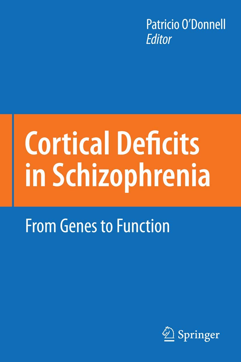 Cortical Deficits in Schizophrenia: From Genes to Function,Used