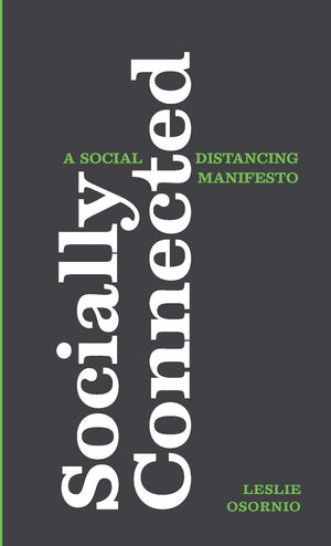 Socially Connected: A Social Distancing Manifesto,Used