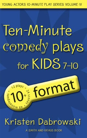 Tenminute Comedy Plays For Kids 710/10+ Format Volume 4