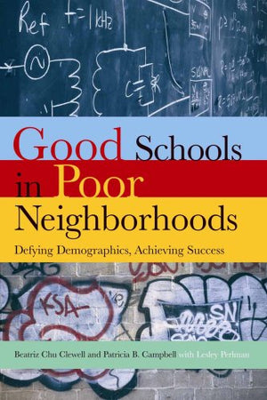 Good Schools Poor Neighborhoods: Defying Demographics, Achieving Success (Urban Institute Press),Used