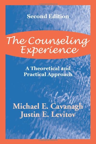 The Counseling Experience: A Theoretical and Pratical Approach,New