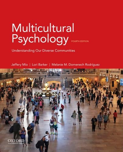 Multicultural Psychology: Understanding Our Diverse Communities,Used