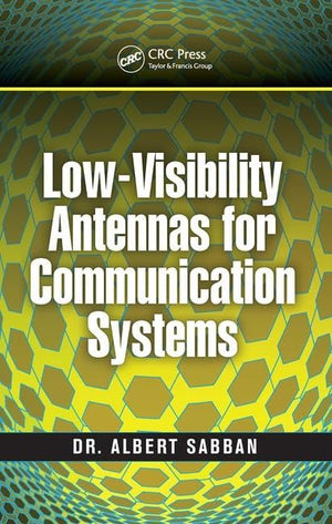 LowVisibility Antennas for Communication Systems (Modern and Practical Approaches to Electrical Engineering),Used