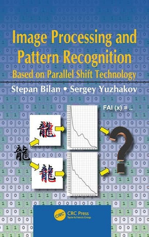 Image Processing and Pattern Recognition Based on Parallel Shift Technology: Based on Parallel Shift Technology,Used