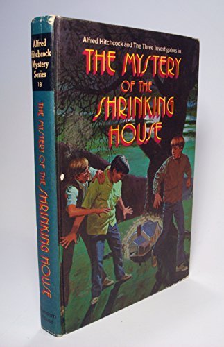 The Mystery of the Shrinking House (Three Investigators, 18)