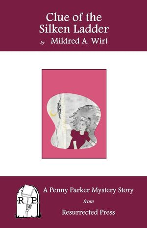 Clue Of The Silken Ladder: A Penny Parker Mystery Story,Used