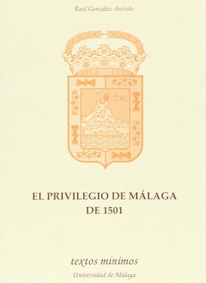 El privilegio de Mlaga de 1501 (Textos Mnimos) (Spanish Edition),Used