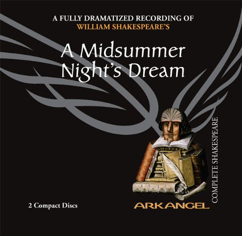 A Midsummer Nights Dream (Arkangel Shakespeare)