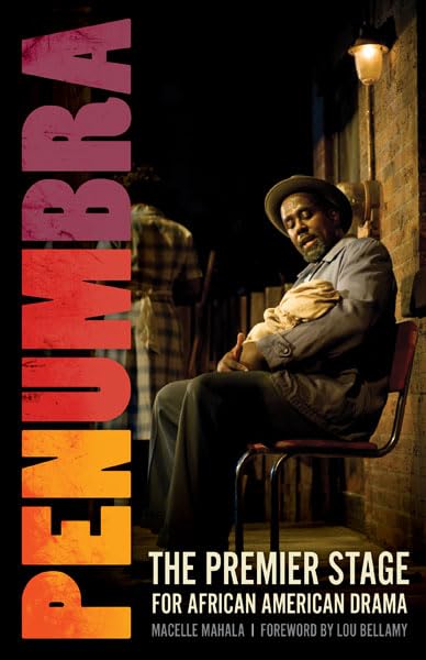 Penumbra: The Premier Stage For African American Drama,Used