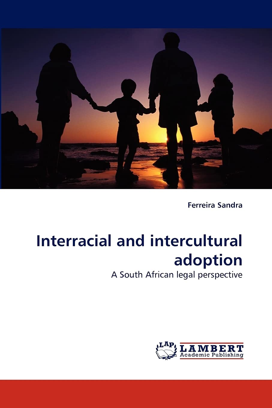 Interracial and intercultural adoption: A South African legal perspective,Used