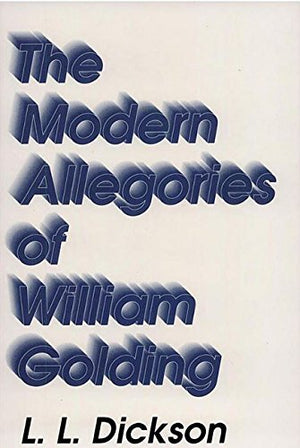 The Modern Allegories Of William Golding,Used