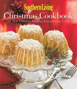 Southern Living Christmas Cookbook: AllNew Ultimate Holiday Entertaining Guide,Used