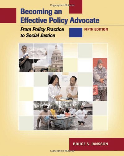 Becoming an Effective Policy Advocate: From Policy Practice to Social Justice, 5th Edition (Available Titles CengageNOW),Used