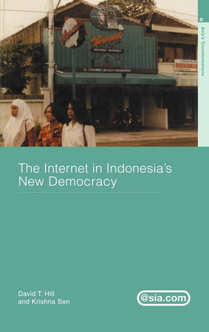 The Internet In Indonesia'S New Democracy (Asia'S Transformations/Asia.Com),Used