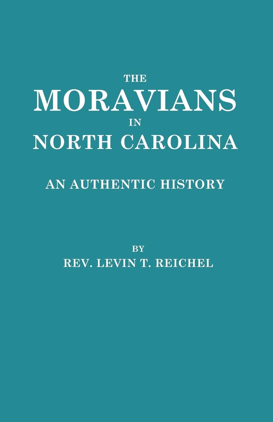 The Moravians In North Carolina (4860),Used