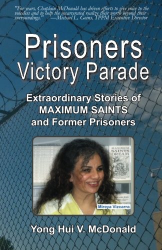 Prisoners Victory Parade: Extraordinary Stories of Maximum Saints and Former Prisoners,Used