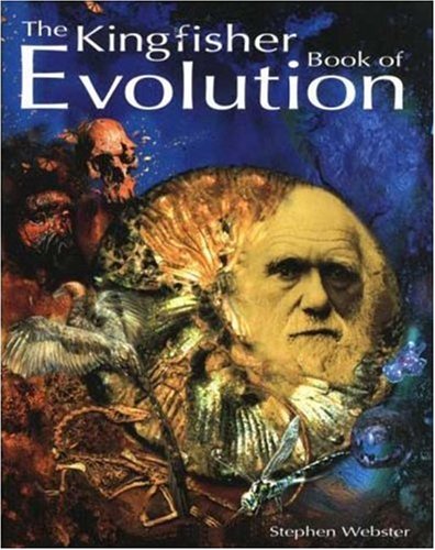 The Kingfisher Book of Evolution,New