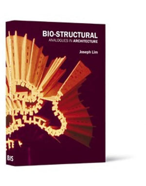 Biostructural Analogues In Architecture: Joseph Lim Ee Man