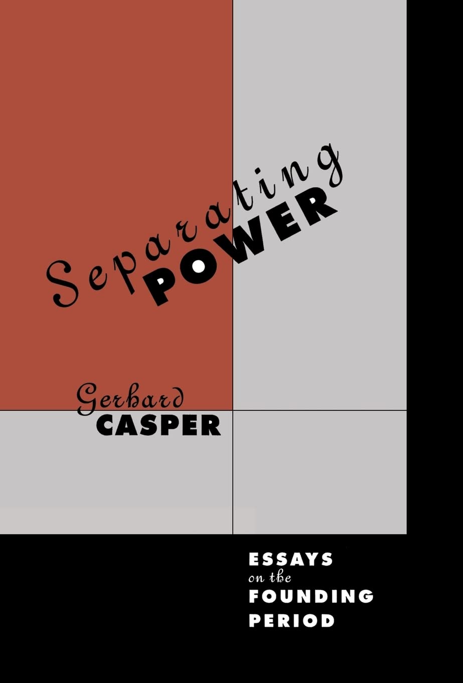 Separating Power: Essays on the Founding Period,Used