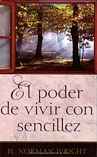 El Poder De Vivir Con Sencillez (Spanish Edition),Used