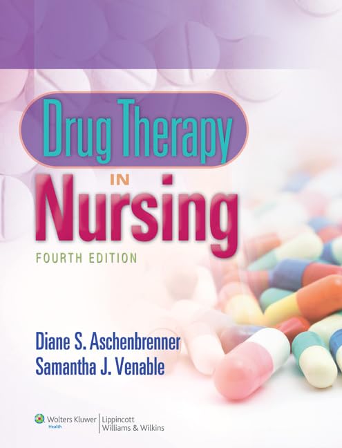 Drug Therapy in Nursing, Fourth Edition,New