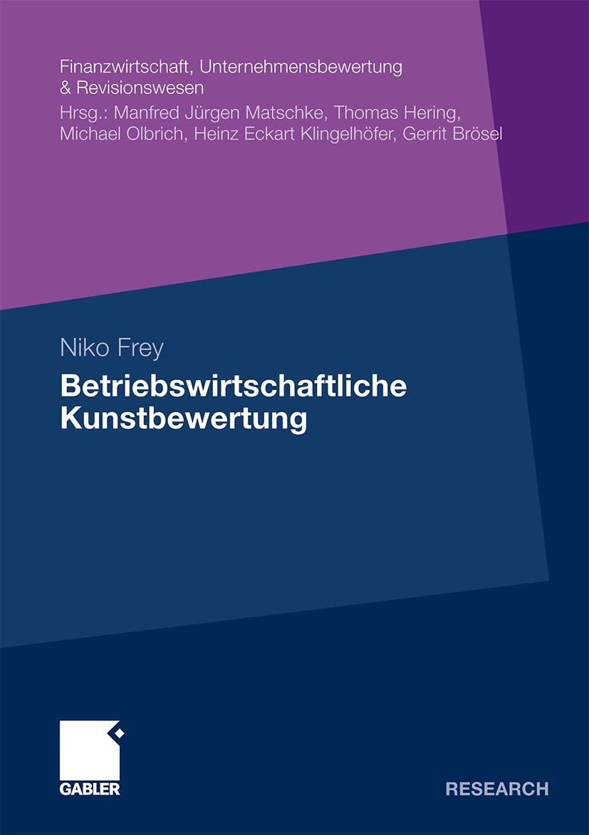 Betriebswirtschaftliche Kunstbewertung (Finanzwirtschaft, Unternehmensbewertung & Revisionswesen) (German Edition),Used