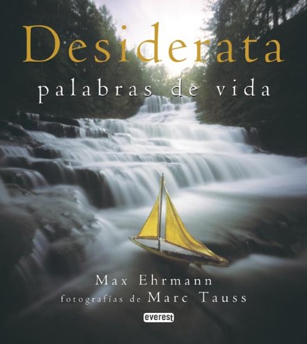 Desiderata. Palabras de vida (Spanish Edition),New