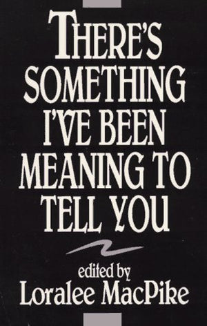There's Something I'Ve Been Meaning to Tell You,Used