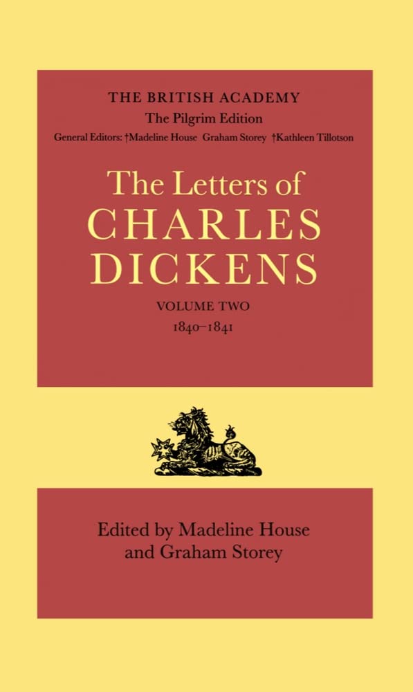 The Letters of Charles Dickens: The Pilgrim Edition, Volume 2: 18401841 (Dickens: Letters Pilgrim Edition),Used