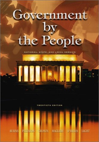 Government by the People, National, State, and Local Version, 20th Edition,New
