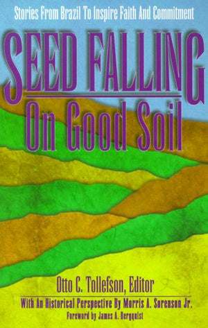 Seed Falling on Good Soil: Stories from Brazil to Inspire Faith and Commitment,Used