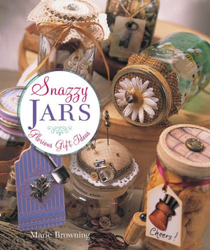 Snazzy Jars: Glorious Gift Ideas,Used