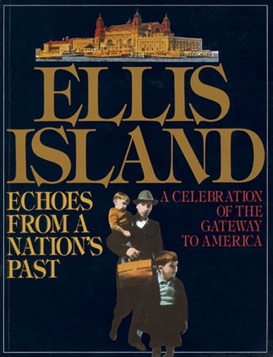 Ellis Island: Echoes From A Nation'S Past,Used