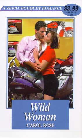 Wild Woman (Zebra Bouquet Romances),Used