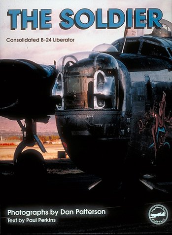 The Soldier: Consolidated B24 Liberator (Living History Series, Vol 2),Used