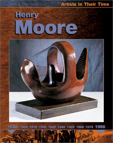Henry Moore (Artists in Their Time),Used
