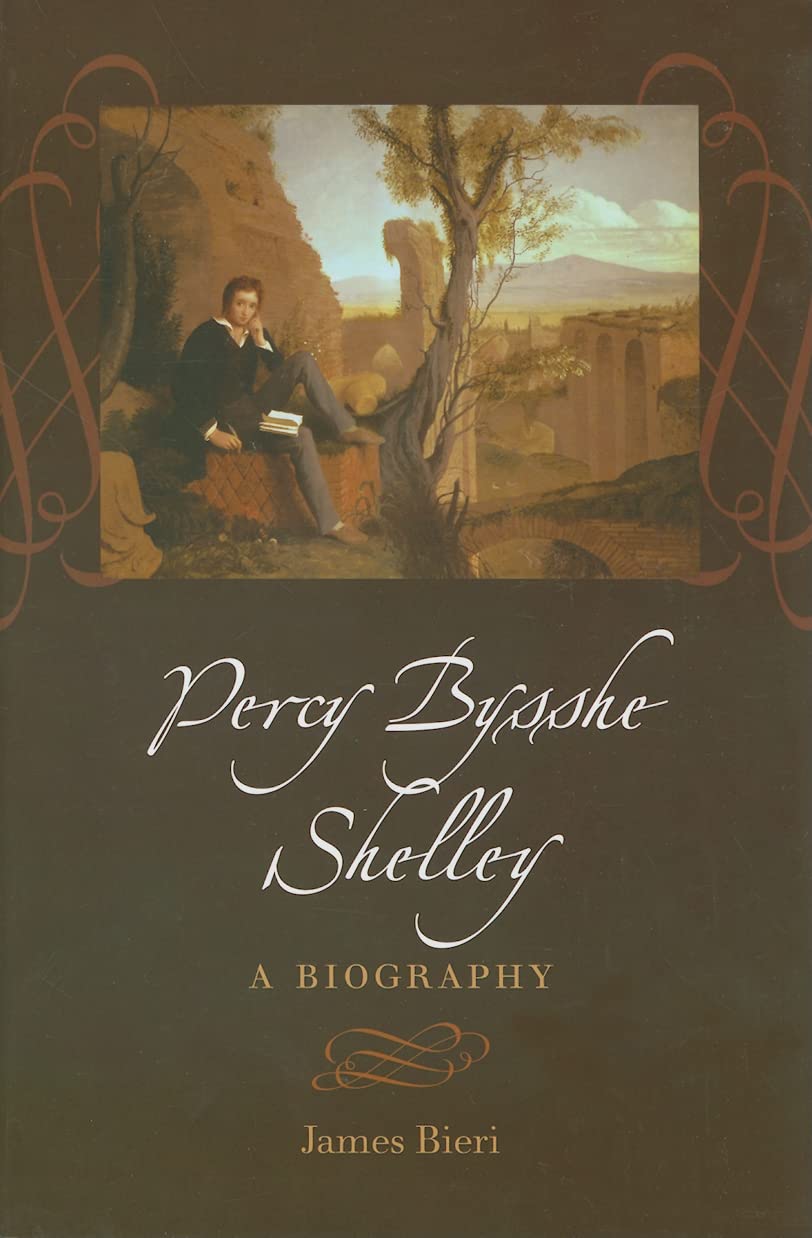Percy Bysshe Shelley: A Biography,Used