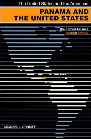 Panama And The United States: The Forced Alliance (The United States And The Americas),Used