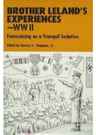 Brother Leland's Experiences  WW2,Used