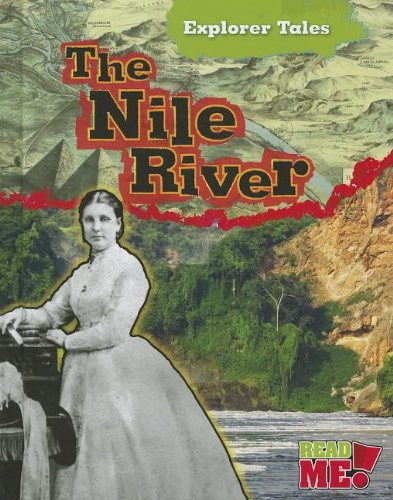 The Nile River (Explorer Tales / Read Me!),Used