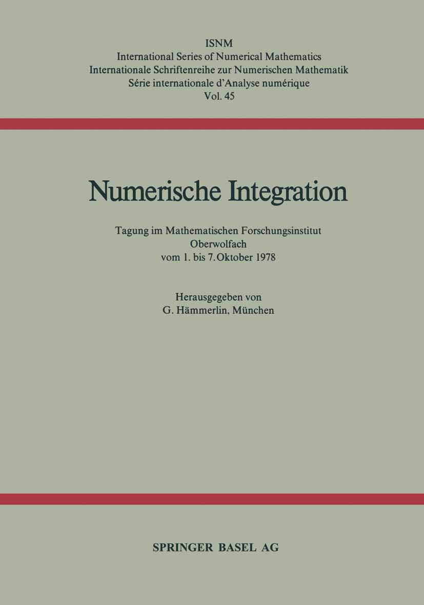 Numerische Integration: Tagung Im Mathematischen Forschungsinstitut Oberwolfach Vom 1. Bis 7. Oktober (International Series of N,New