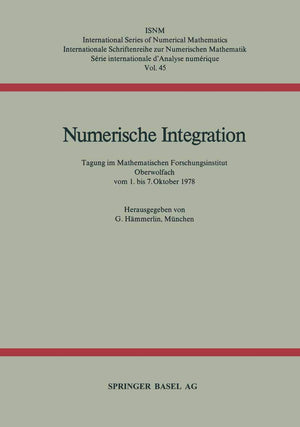 Numerische Integration: Tagung Im Mathematischen Forschungsinstitut Oberwolfach Vom 1. Bis 7. Oktober (International Series of N,Used