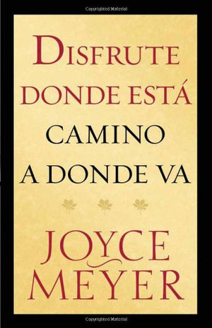 Disfrute Donde Esta Camino A Donde Va (Spanish Edition),Used