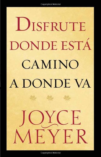 Disfrute Donde Esta Camino A Donde Va (Spanish Edition),Used