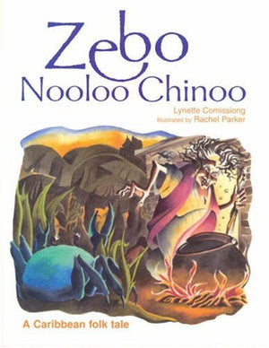 Zebo Nooloo Chinoo: A Caribbean Folk Tale,Used