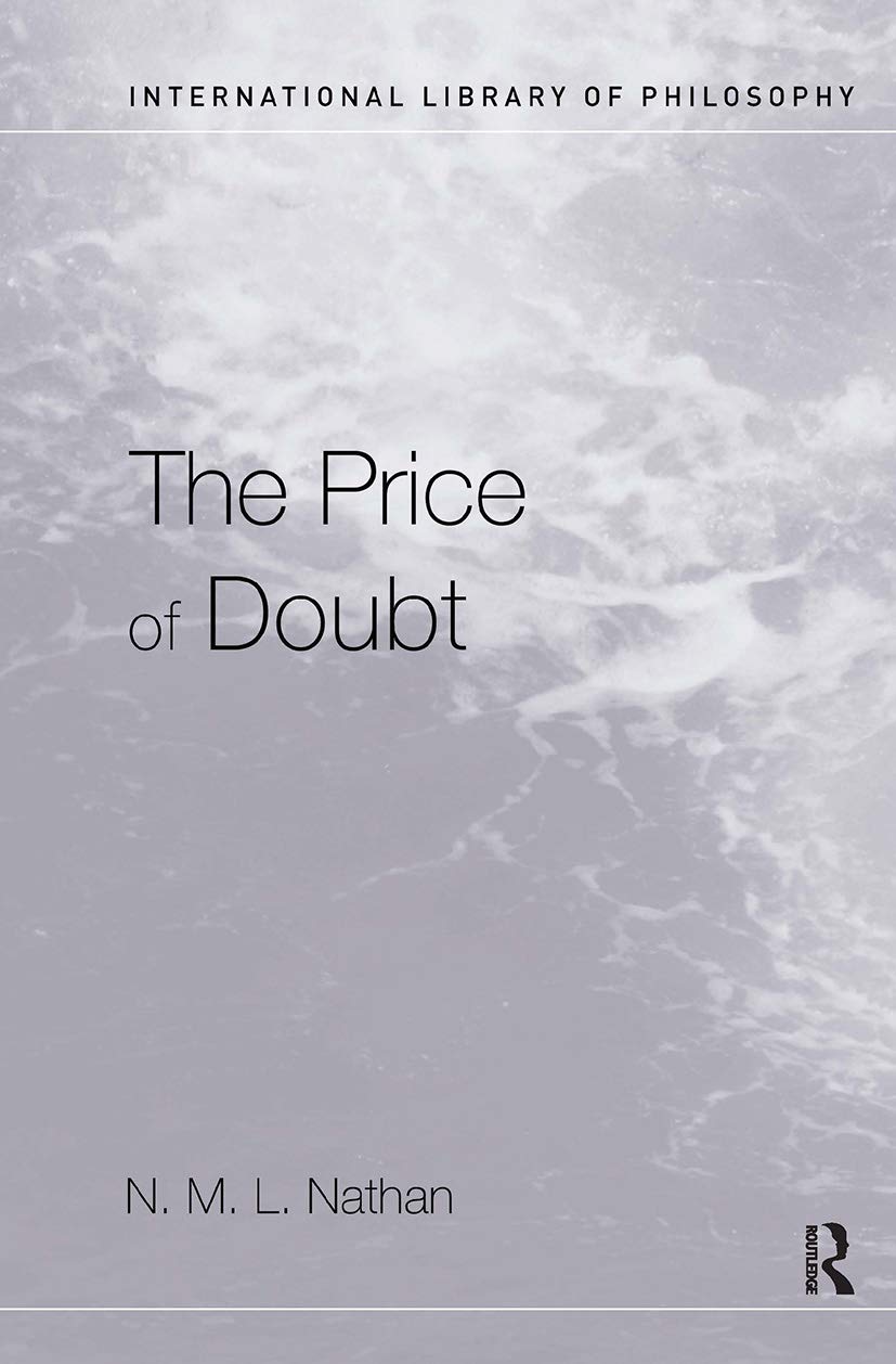 The Price Of Doubt (International Library Of Philosophy)