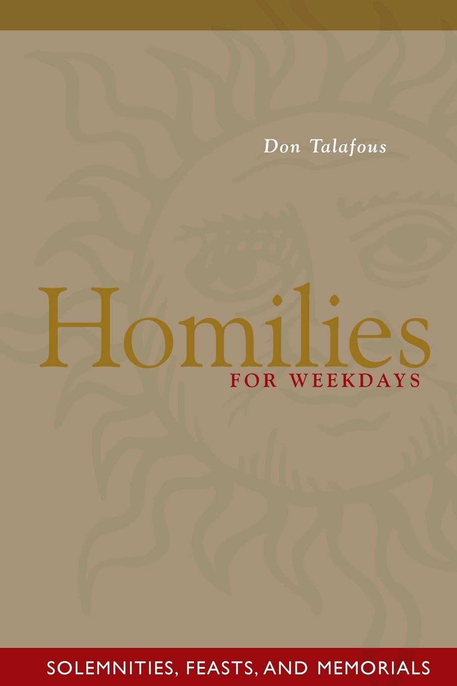 Homilies For Weekdays: Solemnities, Feasts, And Memorials,Used