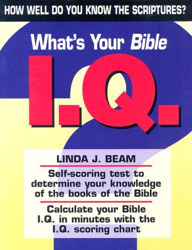 What's Your Bible I.Q.: How Well Do You Know the Scriptures?,Used