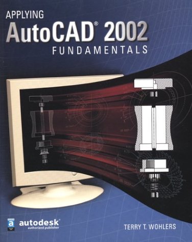 Applying AutoCAD 2002 Fundamentals, Student Edition,Used